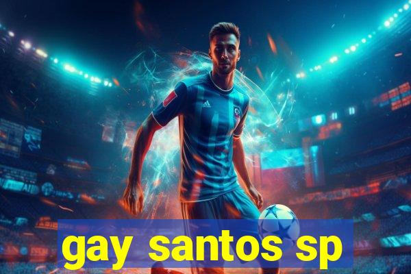 gay santos sp